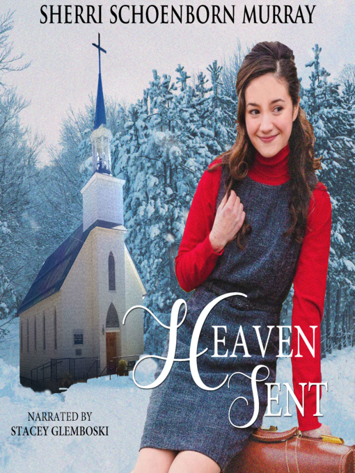 Title details for Heaven Sent by Sherri Schoenborn Murray - Available